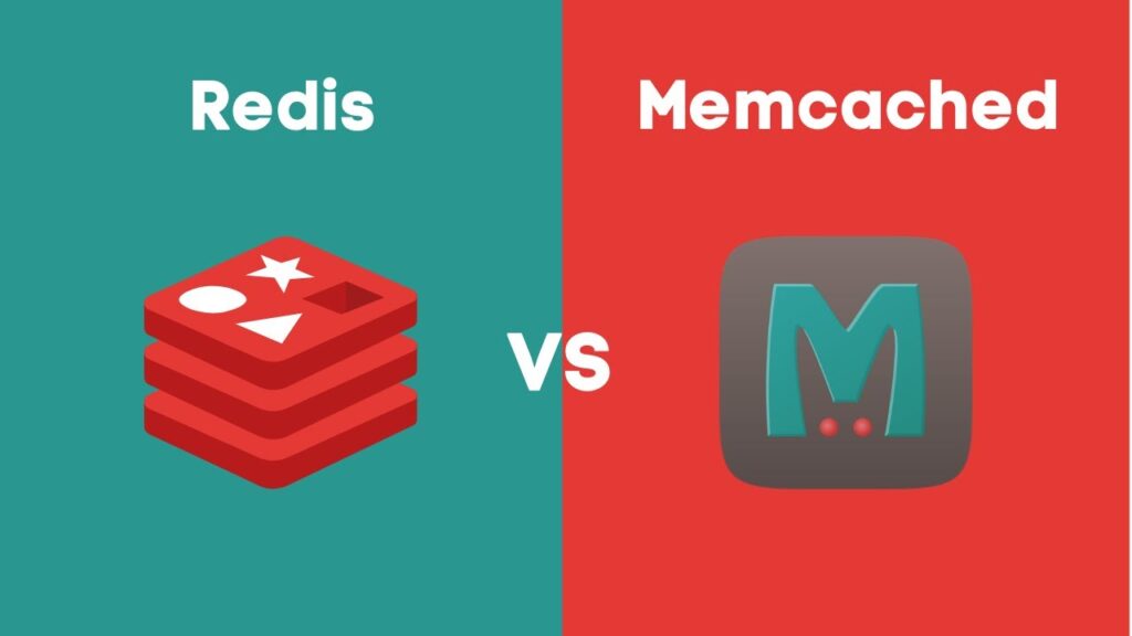 Redis Vs MemCached ; Which One Is Good To Use?